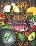 Paleo Cookbook: 195+ Delicious Paleo Diet