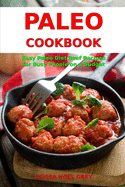 Paleo Cookbook: Easy Paleo Diet Beef Recipes for Busy People on a Budget: Gluten-free Diet Cookbook