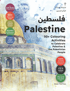 Palestine: 50+ Colouring Activities to Celebrate Palestine & the Palestinian People