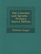 Pali Literatur Und Sprache - Geiger, Wilhelm
