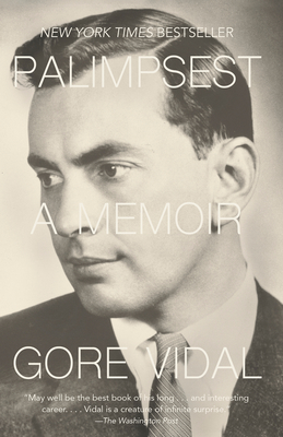 Palimpsest: A Memoir - Vidal, Gore