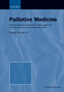 Palliative Medicine: Evidence-Based Symptomatic and Supportive Care for Patients with Advanced Cancer