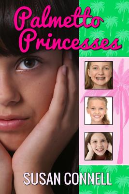 Palmetto Princesses - Connell, Susan