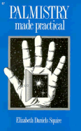 Palmistry Made Practical: Fortune in Your Hand