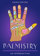 Palmistry: Your Plain & Simple Guide to Reading Destiny in Your Hands