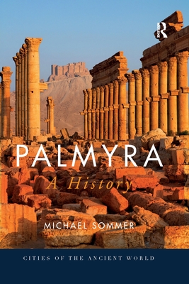 Palmyra: A History - Sommer, Michael