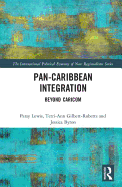 Pan-Caribbean Integration: Beyond CARICOM