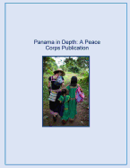 Panama in Depth: A Peace Corps Publication - Peace Corps