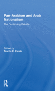 Panarabism and Arab Nationalism: The Continuing Debate