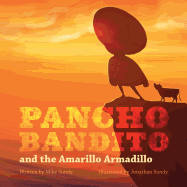 Pancho Bandito and the Amarillo Armadillo