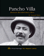 Pancho Villa: Mexican Revolutionary Hero