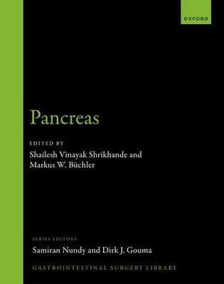 Pancreas - Shrikhande, Shailesh V. (Editor), and Bchler, Markus W. (Editor)