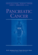 Pancreatic Cancer - Evans, Douglas B (Editor), and Pisters, Peter W T (Editor), and Abruzzese, James L (Editor)