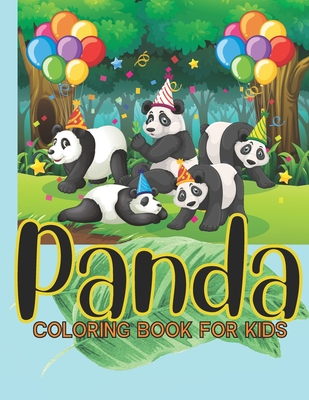 Panda Coloring Book For Kids: Animal Coloring book, Panda Coloring Book, Great Gift for Boys & Girls, Activity Book for Kids, Fun Coloring Book For Boys And Girls, Perfect For Young Children Coloring Book - Publication, Ash