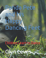 Panda Pete and his Happy Dancing Feet: Children Learn to Dance