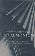 Pandaemonium, 1660-1886: The Coming of the Machine as Seen by Contemporary Observers