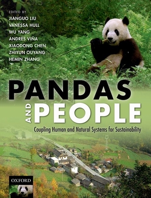 Pandas and People: Coupling Human and Natural Systems for Sustainability - Liu, Jianguo (Editor), and Hull, Vanessa (Editor), and Yang, Wu (Editor)