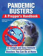 Pandemic Busters: A Prepper's Handbook