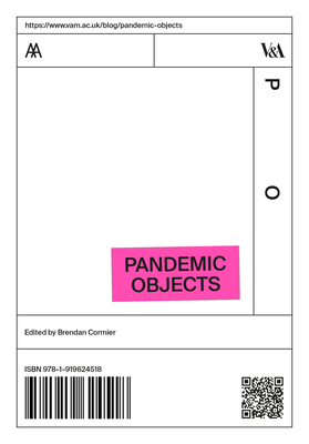 Pandemic Objects - Cormier, Brendan (Editor)
