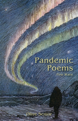 Pandemic Poems: First Wave - Senior, Olive