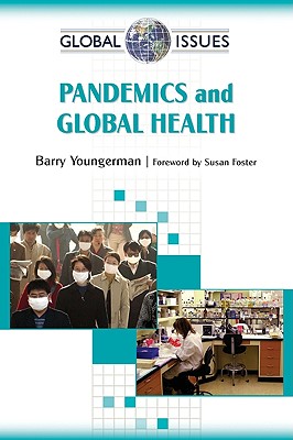 Pandemics and Global Health - Barry Youngerman