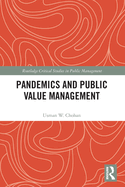 Pandemics and Public Value Management