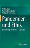 Pandemien Und Ethik: Entwicklung - Probleme - Lsungen