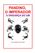 Pandino, O Imperador: A Vingana Do Um