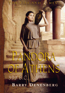 Pandora of Athens 399 B.C. - Denenberg, Barry