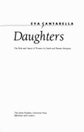 Pandora's Daughters: The Role and Status of Women in Greek and Roman Antiquity