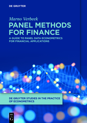 Panel Methods for Finance: A Guide to Panel Data Econometrics for Financial Applications - Verbeek, Marno