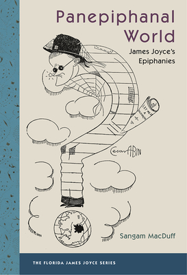 Panepiphanal World: James Joyce's Epiphanies - Macduff, Sangam