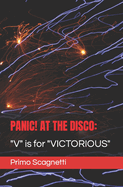 Panic! at the Disco: "V" is for "VICTORIOUS"