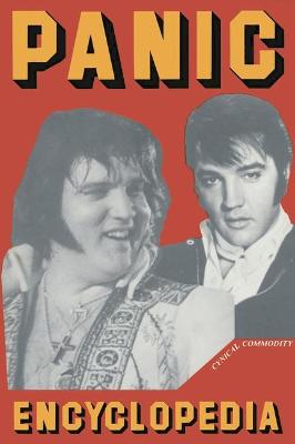 Panic Encyclopaedia: Definitive Guide to the Postmodern Scene - Kroker, Arthur, and etc., and Kroker, Marilouise