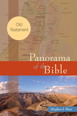 Panorama of the Bible: Old Testament - Binz, Stephen J