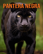 Pantera negra: Un asombroso libro de imgenes de animales para nios