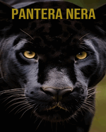 Pantera nera: Libri per bambini Immagini incredibili e fatti divertenti sugli animali in natura sui Pantera nera per bambini