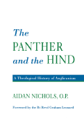 Panther and the Hind: A Theological History of Anglicanism - Nichols Op, Aidan