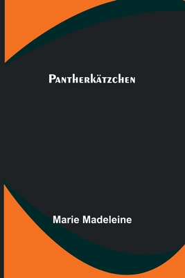 Pantherk?tzchen - Madeleine, Marie