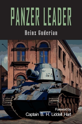 Panzer Leader - Guderian, Heinz, and Liddell Hart, B H (Introduction by)