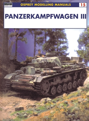 Panzerkampfwagen III - Scutts, Jerry (Editor)