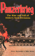 Panzerkrieg: The Rise and Fall of Hitler's Tank Divisions