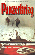 Panzerkrieg: The Rise and Fall of Hitler's Tank Divisions - McCarthy, Peter, and Syron, Mike