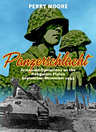 Panzerschlacht: Armoured Operations on the Hungarian Plains September-November 1944