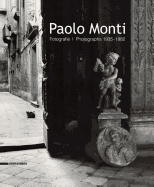 Paolo Monti: Photographs 1935-1982