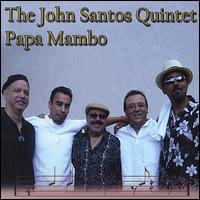 Papa Mambo - John Santos Quintet