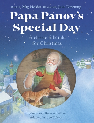 Papa Panov's Special Day: A Classic Folk Tale for Christmas - Holder, MIG
