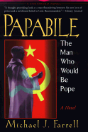 Papabile: The Man Who Would Be Pope