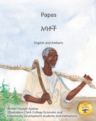 Papas: Leading, Laughing, Loving in English and Amharic - Ready Set Go Books, and Crow, Beth (Contributions by)