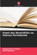 Papel dos Neutr?filos na Doen?a Periodontal